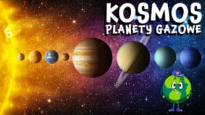 Planety Gazowe - Kosmos dla Dzieci