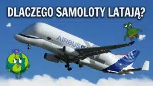 Dlaczego Samoloty Latają?