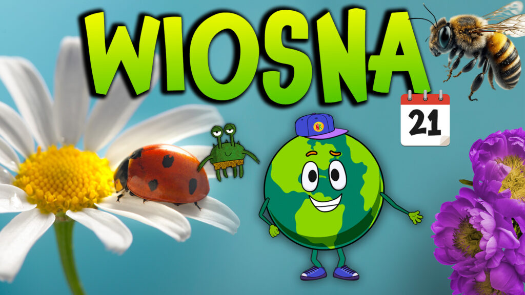Wiosna – Czyli Świat Budzi się do Życia
